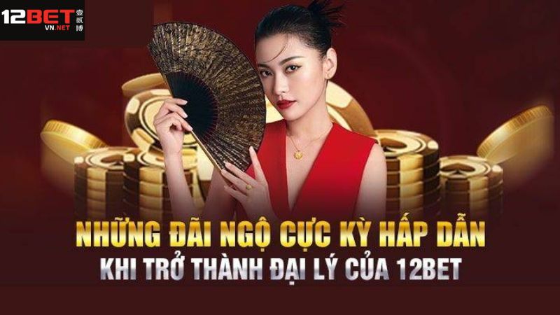 Đại Lý 12Bet - Giới Thiệu Khách Hàng Nhận Hoa Hồng Khủng 2 Đại lý 12Bet nhận được sự hỗ trợ marketing từ nhà cái
