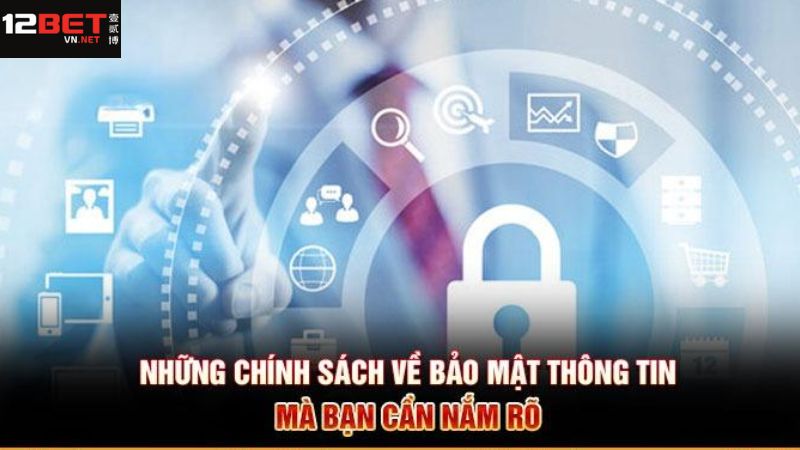 Chính Sách Bảo Mật - Bảo Vệ An Toàn Tuyệt Đối Cho Hội Viên 2 Một vài chính sách bảo mật thường được áp dụng
